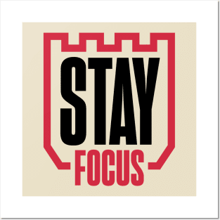 stay focus T-Shirt Posters and Art